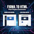 convert figma to html css, psd to html, responsive design