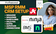 setup rmm msp ninjaone ninjarmm kaseya bms halopsa datto autotask connectwise