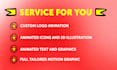 animate your logo or a custom 2d animations