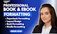 do book formatting and layout design for print ebook, children book formatting