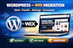 wordpress to wix migration, clone website, transfer wix website expert