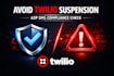 audit your twilio SMS compliance and a2p 10dlc setup for issues and risks