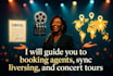 guide you to booking agents sync licensing and concert tours