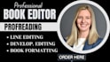 developmental book editor, proofread your novel memoir, children book formatting