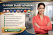 be your custom tariff advisory consultant for import duty