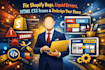 shopify bug fix shopify error, shopify liquid HTML CSS bugs redesign shopify