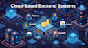 develop advanced python, fastapi  and cloud based backend systems