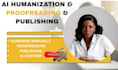 humanize ai content, proofread, formatting, and prepare it for publishing