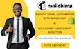 setup shopify email automation with mailchimp or klaviyo