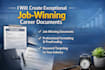 create exceptional job winning career documents