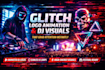 create glitch logo animation and dj visuals that grab attention instantly