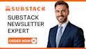fully setup substack account, substack newsletter and manage substack post
