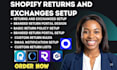 setup shopify returns and exchanges returngo parcelwill yanet return prime loop