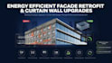 design energy efficient facade retrofit and curtain wall upgrades