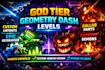 create god tier geometry dash layout and decorated level