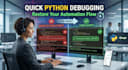fix python bugs in your automation script