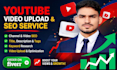upload youtube video with SEO optimization as a channel manager