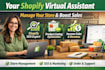 be your shopify virtual assistant manage your store and boost sales
