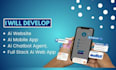 develop ai chatbot mobile app, ai website and custom ai agent using llm