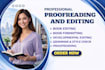 do professional proofreading, manuscript, line edit, book edit, non friction