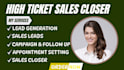 high ticket sales agent  sales closer b2b sales rep appointment setter cold call