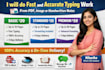 do fast and accurate typing work from PDF, image or handwritten notes