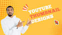 design viral youtube thumbnails that increase CTR and views