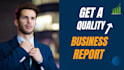 write a top notch business report