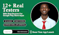 provide closed testing 12 testers 20 testers mobile app testing 12 testers