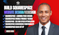 build squarespace website design, redesign, edit, rebuild squarespace website