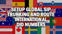 setup global sip trunking and route international did numbers