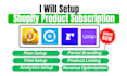 setup shopify subscription appstle seal recharge subi loop recurpay bold skio