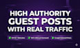 publish guest posts on real traffic websites