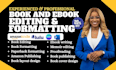 format edit and proofread your book for amazon KDP ebook and paperback formatted