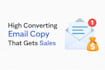 write high converting sales, cold and follow up email copy