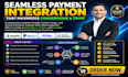 integrate shopify paypal, stripe,secure checkout payment system and payment API