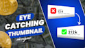 design eye catching youtube thumbnails and channel branding