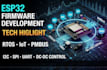 develop esp32 firmware with rtos, iot, i2c, spi pmbus uart and dc dc control