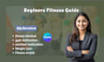 create a complete beginner workout and fitness guide