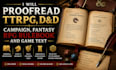 proofread ttrpg, dnd campaign, fantasy rpg rulebook and game text