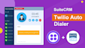 twilio power dialer CRM