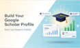 build google scholar profile increase backdated citations eb1 niw researchgate