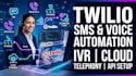 setup twilio voice SMS automation and cloud telephony system