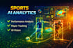 build ai solutions for sports analytics and performance analysis