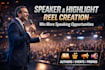 create speaker reels, sizzle reels, and highlight reels professionally
