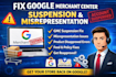 fix google merchant center suspension misrepresentation and product disapproval