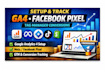 setup google analytics 4, ga4, facebook pixel meta or tag manager conversions