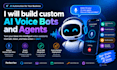 build custom ai voice bots and agents