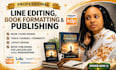 do KDP book editing, proofreading and formatting kindle or paperback publishing