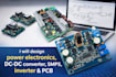 design power electronics dc dc converters smps inverter and pcb